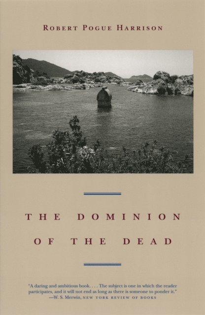 Robert Pogue Harrison - Dominion of the Dead, E-bok