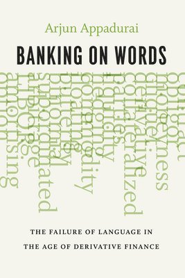 Arjun Appadurai - Banking on Words, Inbunden