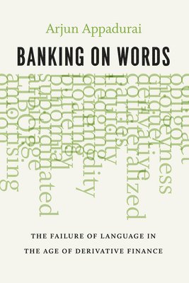 Arjun Appadurai - Banking on Words, Häftad
