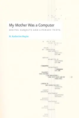 N. Katherine Hayles - My Mother Was a Computer, Inbunden. Tillgänglighet: Tillfälligt slut