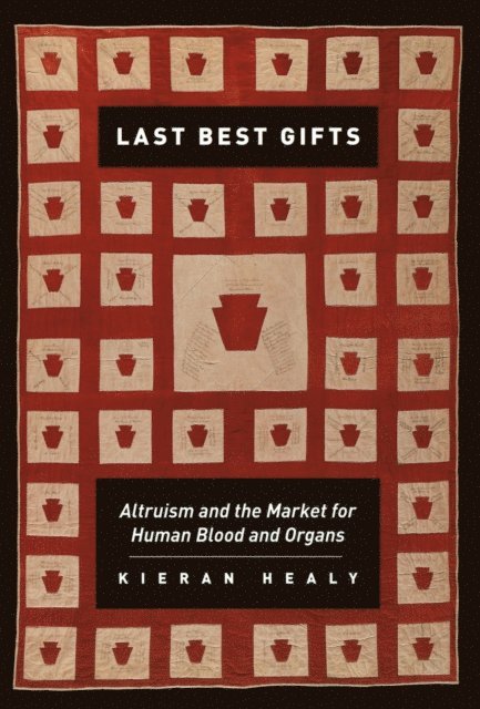 Kieran Healy - Last Best Gifts, E-bok