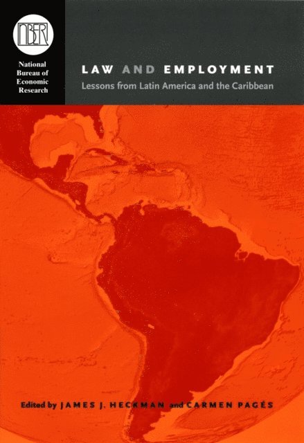 Carmen Pages, James J. Heckman - Law and Employment, E-bok