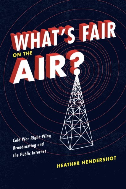 Heather Hendershot - What's Fair on the Air?, E-bok