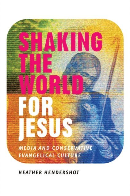 Heather Hendershot - Shaking the World for Jesus, E-bok