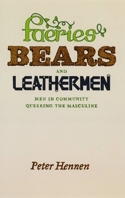 Faeries, Bears, and Leathermen