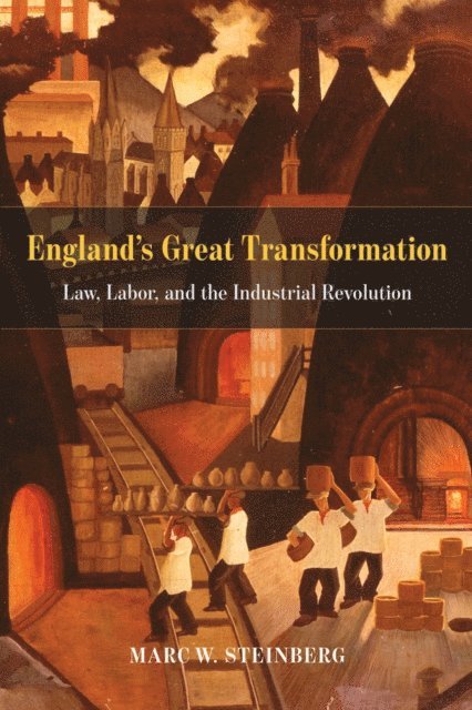 Marc W. Steinberg - England's Great Transformation, E-bok