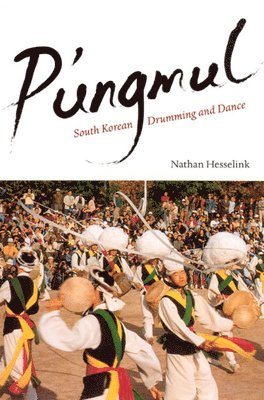 Nathan Hesselink - P'ungmul, Inbunden