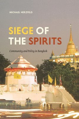 Michael Herzfeld - Siege of the Spirits, Inbunden