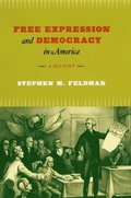 Free Expression and Democracy in America  A History