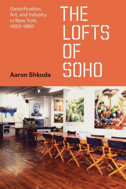 Aaron Shkuda - Lofts of SoHo, E-bok