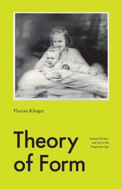 Florian Klinger - Theory of Form, E-bok