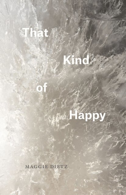 Maggie Dietz - That Kind of Happy, E-bok