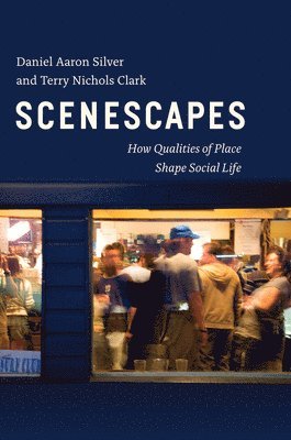Daniel Aaron Silver, Terry Nichols Clark - Scenescapes, Inbunden. Tillgänglighet: Tillfälligt slut