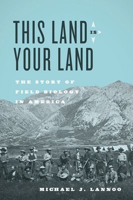 Michael J. Lannoo - This Land Is Your Land, Inbunden