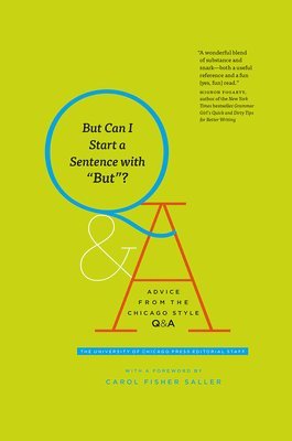 The University of Chicago Press Editorial Staff - But Can I Start a Sentence with "But"?, Inbunden. Tillgänglighet: Tillfälligt slut