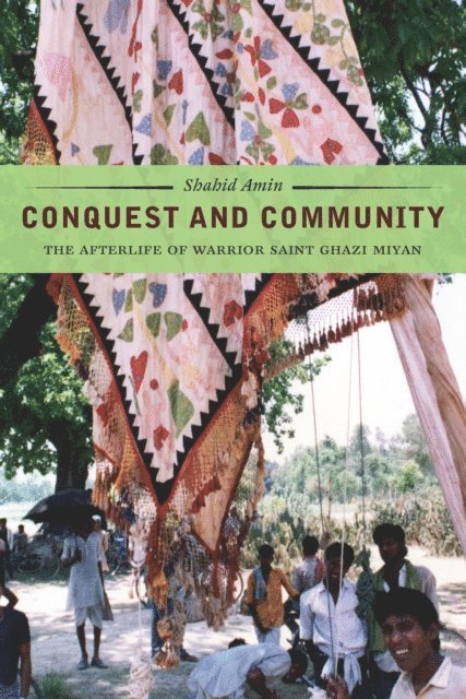 Shahid Amin - Conquest and Community, E-bok