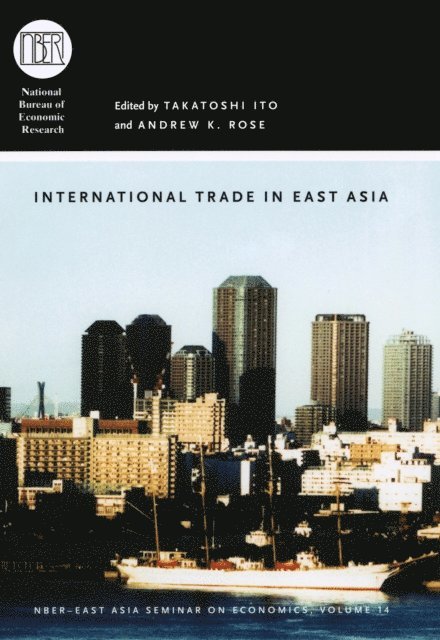 Andrew K. Rose, Takatoshi Ito - International Trade in East Asia, E-bok