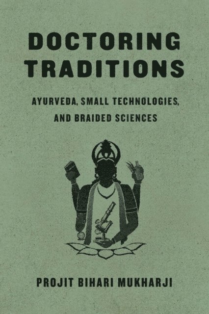 Projit Bihari Mukharji - Doctoring Traditions, E-bok