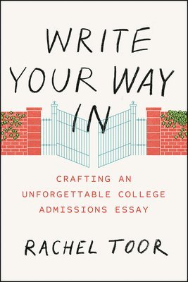 Rachel Toor - Write Your Way In, Inbunden. Tillgänglighet: Lägg i varukorg