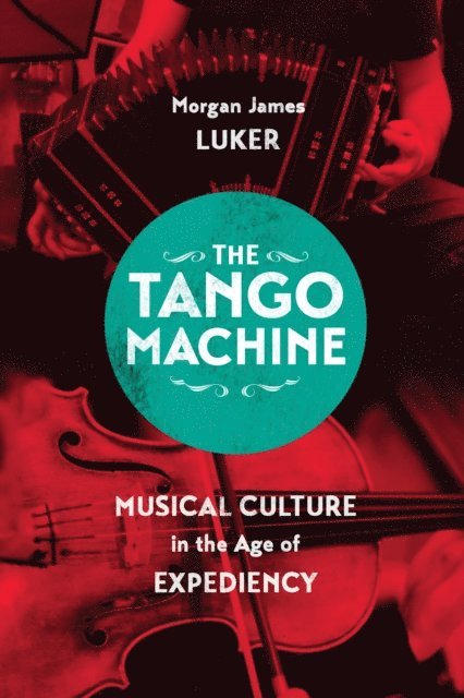 Morgan James Luker - Tango Machine, E-bok