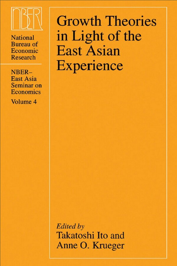 Takatoshi Ito, Anne O. Krueger - Growth Theories in Light of the East Asian Experience, Inbunden