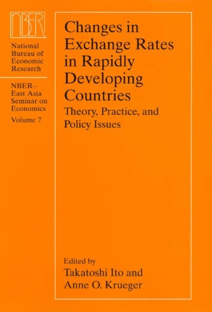 Anne O. Krueger, Takatoshi Ito - Changes in Exchange Rates in Rapidly Developing Countries, E-bok