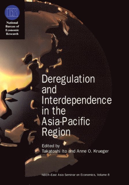 Anne O. Krueger, Takatoshi Ito - Deregulation and Interdependence in the Asia-Pacific Region, E-bok