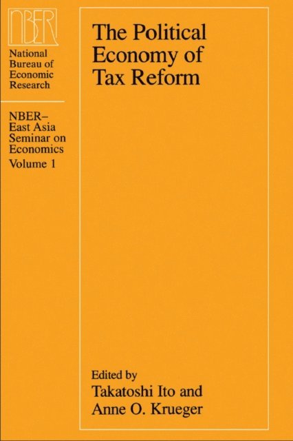 Anne O. Krueger, Takatoshi Ito - Political Economy of Tax Reform, E-bok