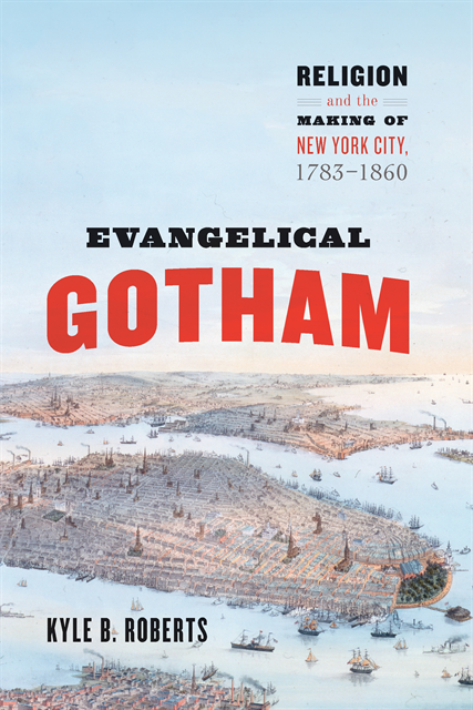 Kyle B. Roberts - Evangelical Gotham, E-bok