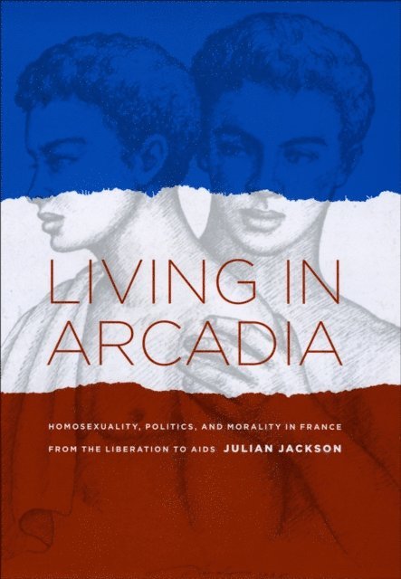Julian Jackson - Living in Arcadia, E-bok