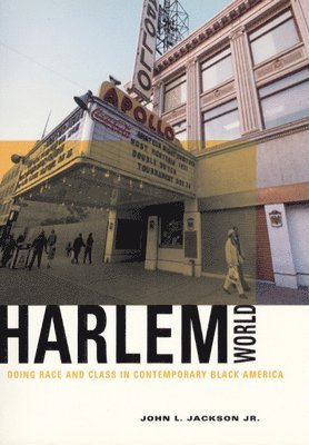 John L. Jackson Jr. - Harlemworld, Häftad