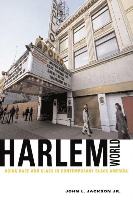 John L. Jackson Jr. - Harlemworld, E-bok