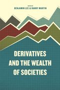 Derivatives and the Wealth of Societies