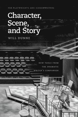 Will Dunne - Character, Scene, and Story, Inbunden. Tillgänglighet: Tillfälligt slut
