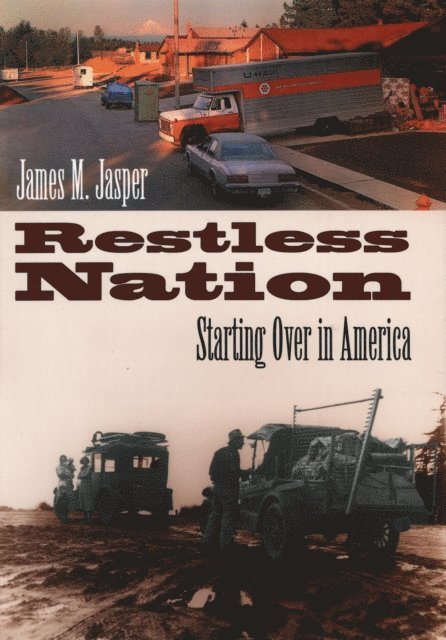 James M. Jasper - Restless Nation, E-bok