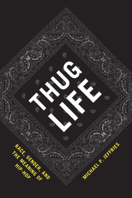 Michael P. Jeffries - Thug Life, E-bok