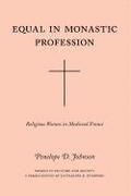 Equal in Monastic Profession  Religious Women in Medieval France
