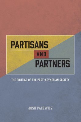 Josh Pacewicz - Partisans and Partners, Häftad. Tillgänglighet: Lägg i varukorg