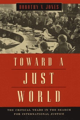 Dorothy V. Jones - Toward a Just World, Inbunden. Tillgänglighet: Tillfälligt slut