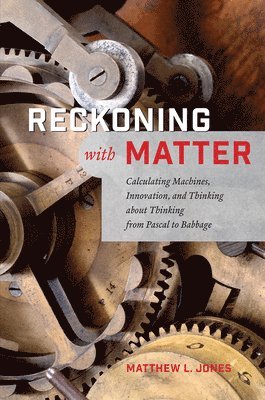 Matthew L. Jones - Reckoning with Matter, Inbunden. Tillgänglighet: Tillfälligt slut
