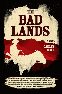 Oakley Hall - Bad Lands, Häftad