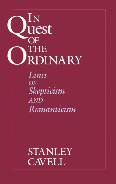 Stanley Cavell - In Quest of the Ordinary, E-bok