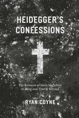 Heidegger's Confessions