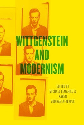 Michael LeMahieu, Karen Zumhagen-Yekple - Wittgenstein and Modernism, Häftad
