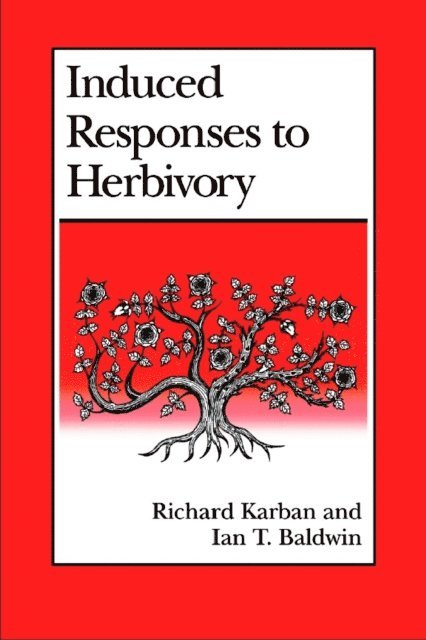 Ian T. Baldwin, Richard Karban - Induced Responses to Herbivory, E-bok