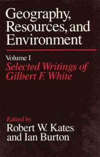 Selected Writings Ed.R.W.Kates & I.Burton