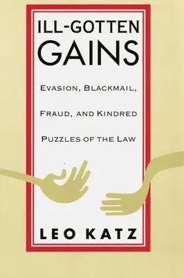 Leo Katz - Ill-Gotten Gains, Inbunden. Tillgänglighet: Tillfälligt slut