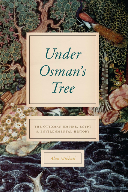 Alan Mikhail - Under Osman's Tree, E-bok