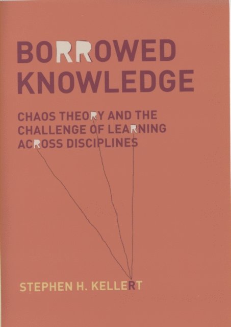 Stephen H. Kellert - Borrowed Knowledge, E-bok