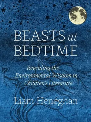 Liam Heneghan - Beasts at Bedtime, Inbunden. Tillgänglighet: Lägg i varukorg